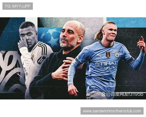 哈兰德 vs 姆巴佩：技术风格与未来竞争格局解析